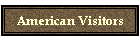 American Visitors