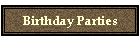 Birthday Parties