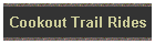Cookout Trail Rides