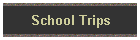 School Trips