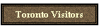 Toronto Visitors